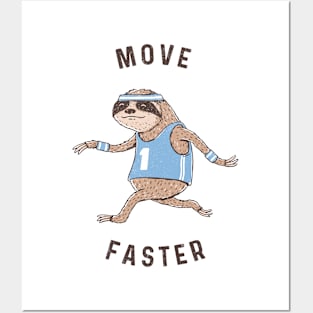 Move Faster Posters and Art